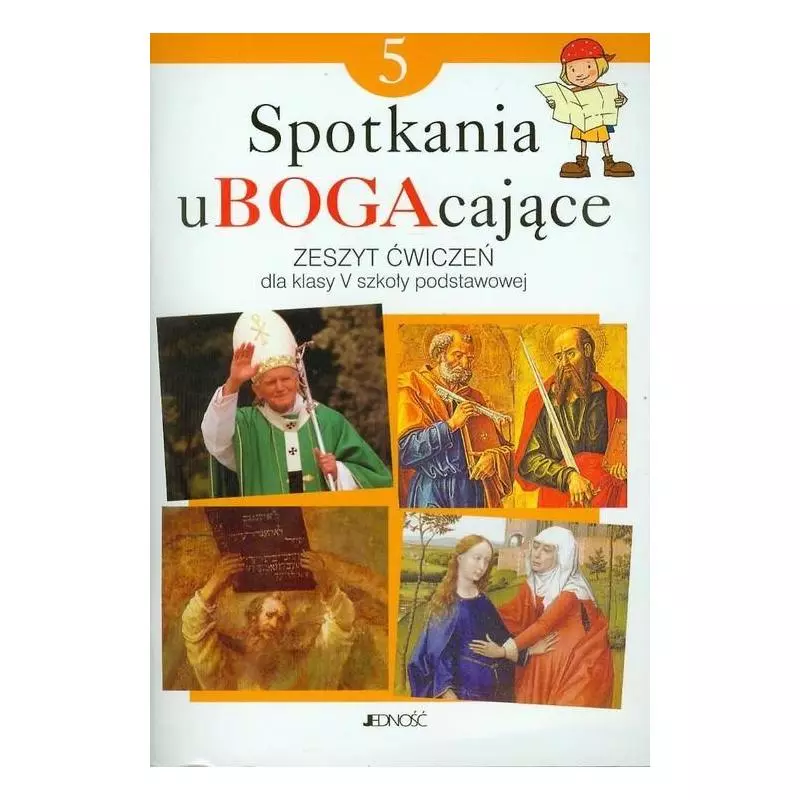 SPOTKANIA UBOGACAJĄCE 5 ZESZYT ĆWICZEŃ Elżbieta Kondrak - Jedność