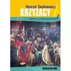 KRZYŻACY Henryk Sienkiewicz - Ibis