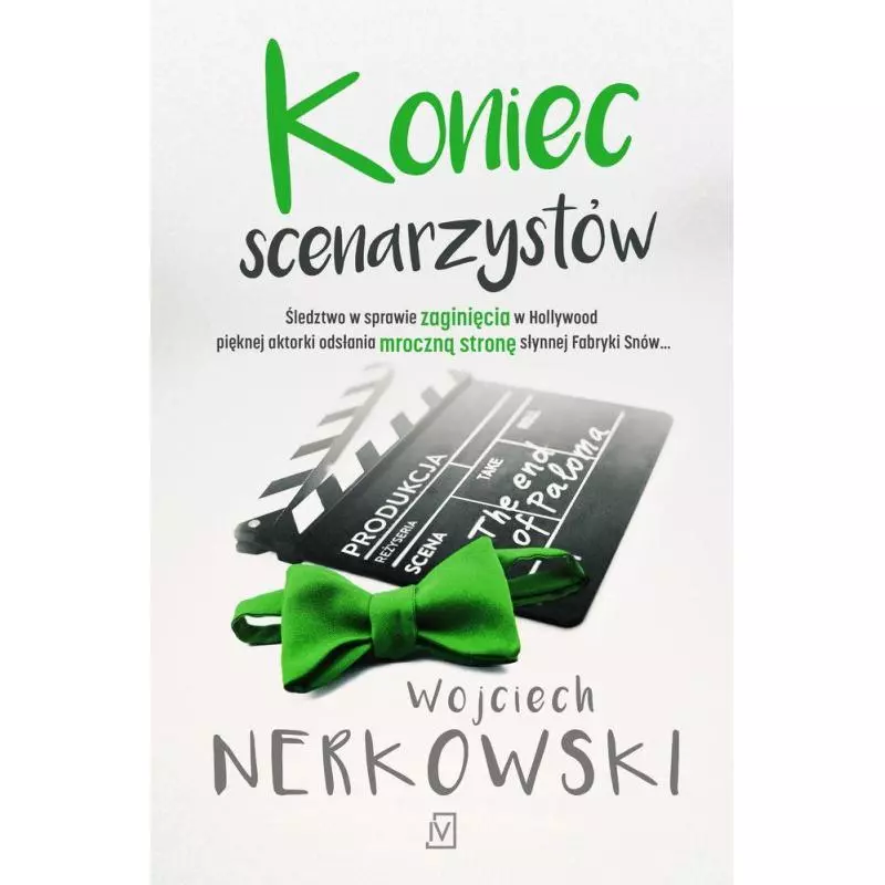 KONIEC SCENARZYSTÓW Wojciech Nerkowski - Czwarta Strona