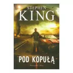 POD KOPUŁĄ King Stephen - Prószyński