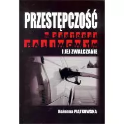 PRZESTĘPCZOŚĆ W SEKTORZE PALIWOWYM I JEJ ZWALCZANIE Bożena Piątkowska - FNCE