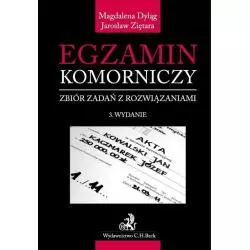 EGZAMIN KOMORNICZY ZBIÓR ZADAŃ Z ROZWIĄZANIAMI Jarosław Ziętara, Magdalena Dyląg - C.H. Beck