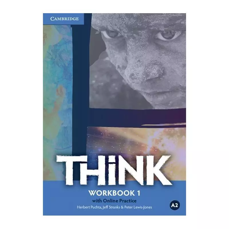 THINK 1 WORKBOOK WITH ONLINE PRACTICE A2 - Cambridge University Press