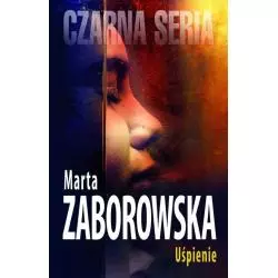 UŚPIENIE Marta Zaborowska - Czarna Owca