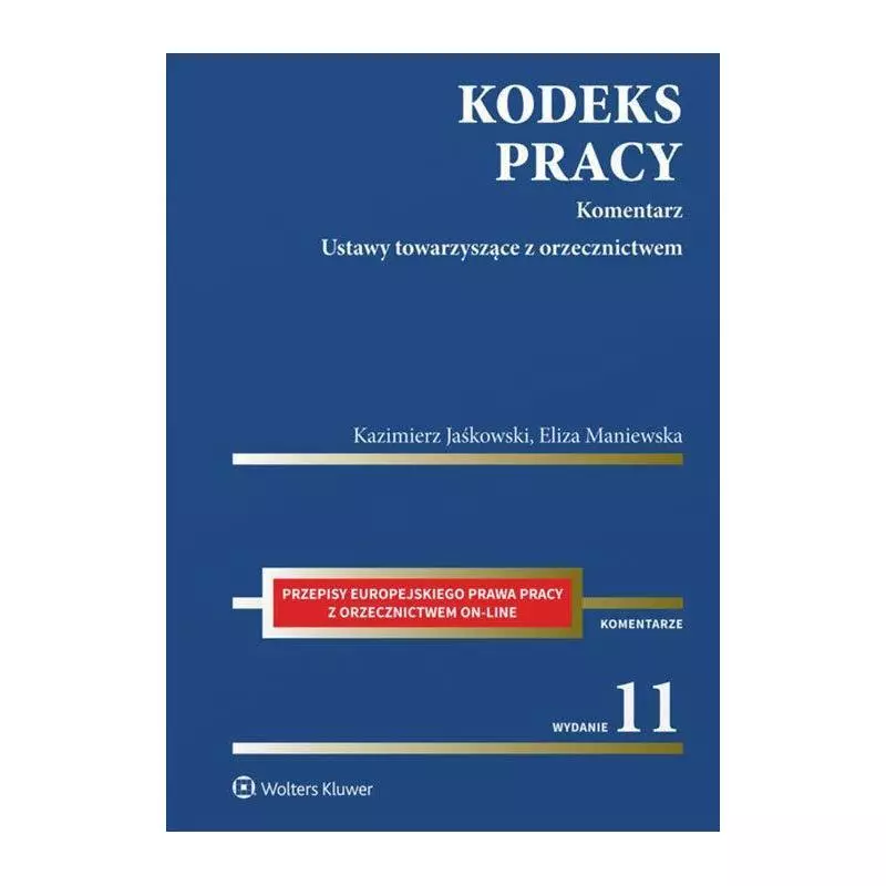 KODEKS PRACY KOMENTARZ USTAWY TOWARZYSZĄCE Z ORZECZNICTWEM - Wolters Kluwer