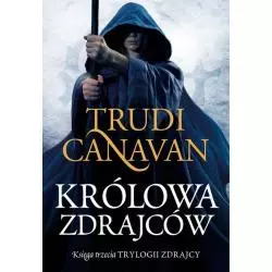 KRÓLOWA ZDRAJCÓW Trudi Canavan - Galeria Książki