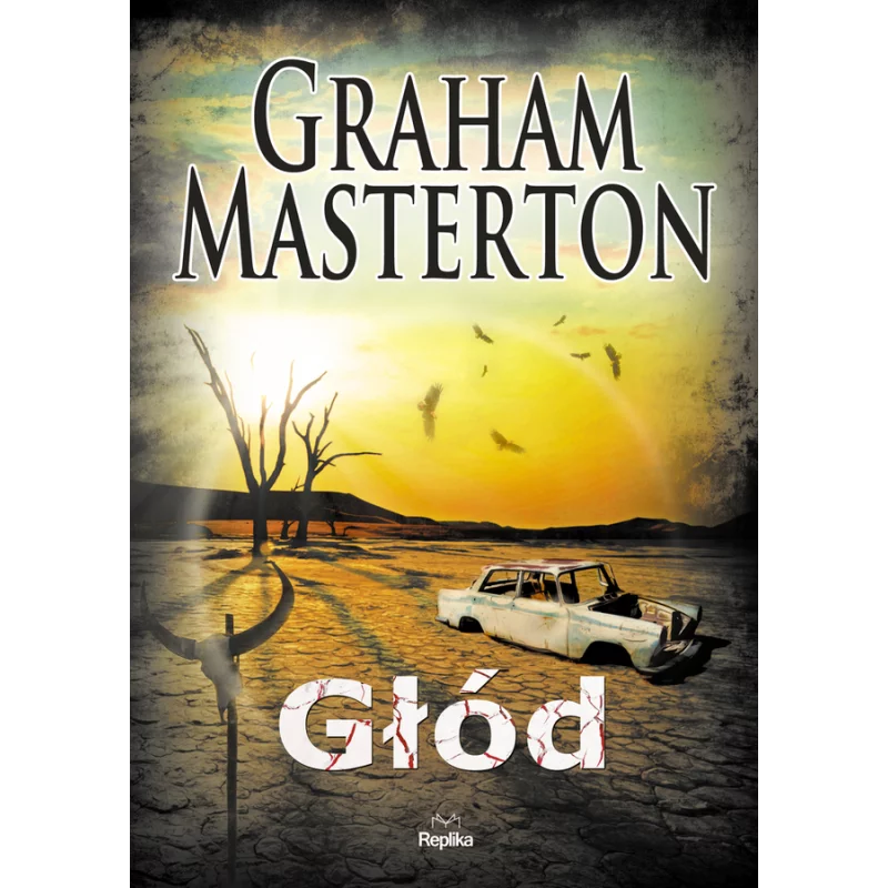 GŁÓD Graham Masterton - Replika