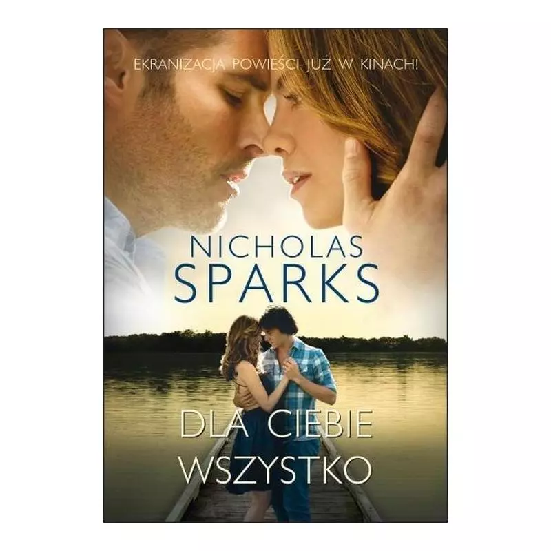 DLA CIEBIE WSZYSTKO Nicholas Sparks - Albatros