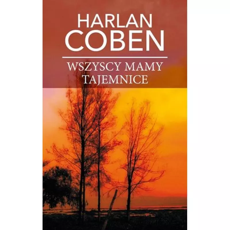 WSZYSCY MAMY TAJEMNICE Harlan Coben - Albatros