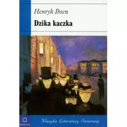DZIKA KACZKA Henryk Ibsen - Siedmioróg