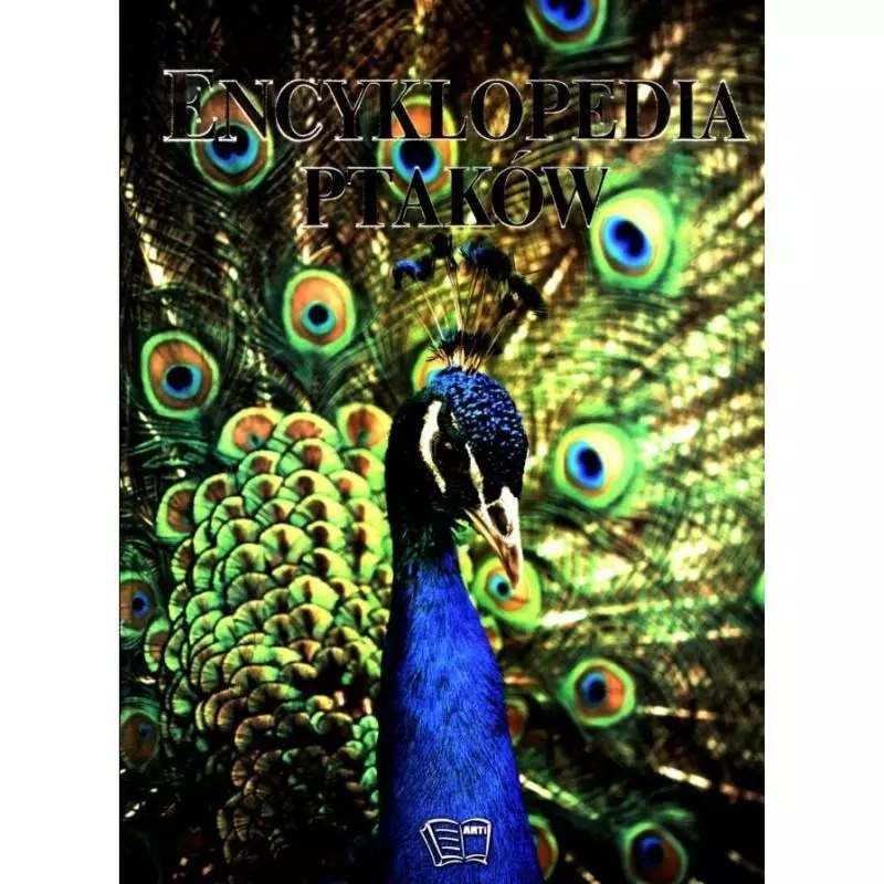 ENCYKLOPEDIA PTAKÓW. 365 NIEZWYKŁYCH. - Arti