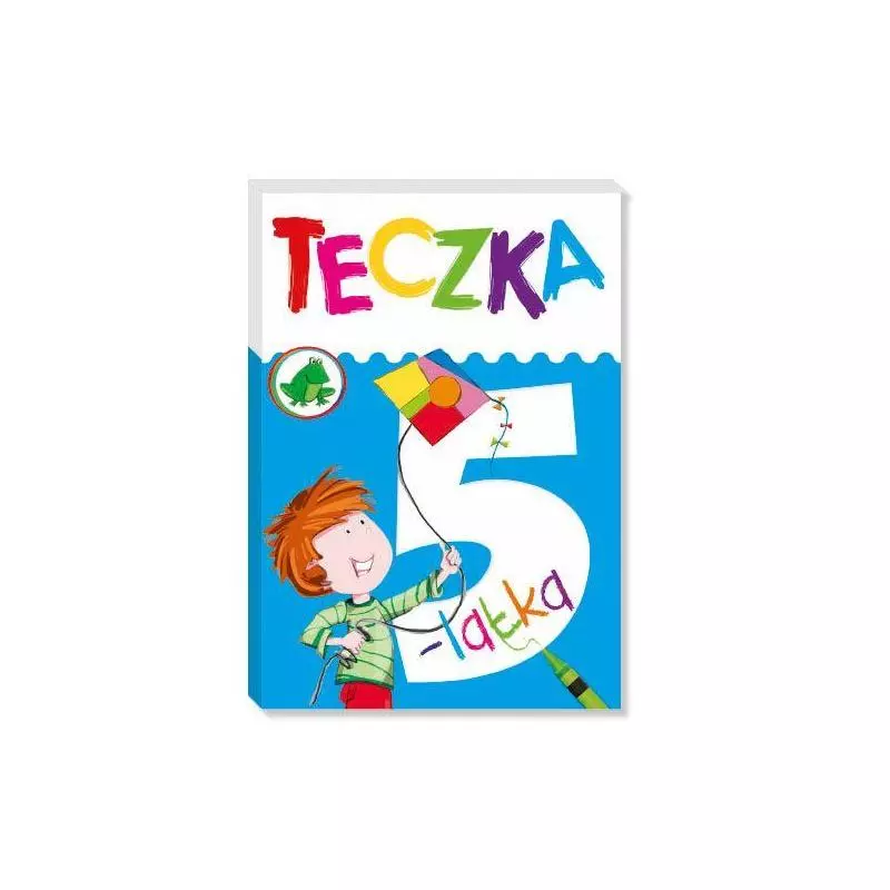 TECZKA 5-LATKA Elżbieta Legan - Olesiejuk TECZKA 5-LATKA Elżbieta Legan - Olesiejuk