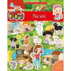 NA WSI MOJA PIERWSZA KSIĄŻKA Z NAKLEJKAMI - Olesiejuk