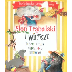 SŁOŃ TRĄBALSKI I WIERSZE BIBLIOTECZKA PRZEDSZKOLAKA - Olesiejuk