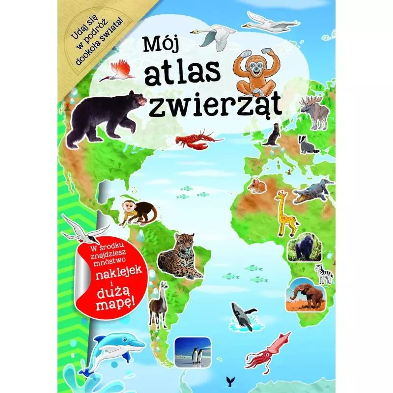 MÓJ ATLAS ZWIERZĄT - Olesiejuk