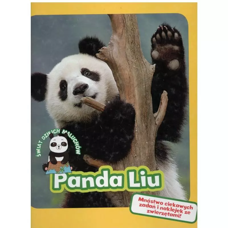 PANDA LIU. ŚWIAT DZIKICH MALUCHÓW - Olesiejuk