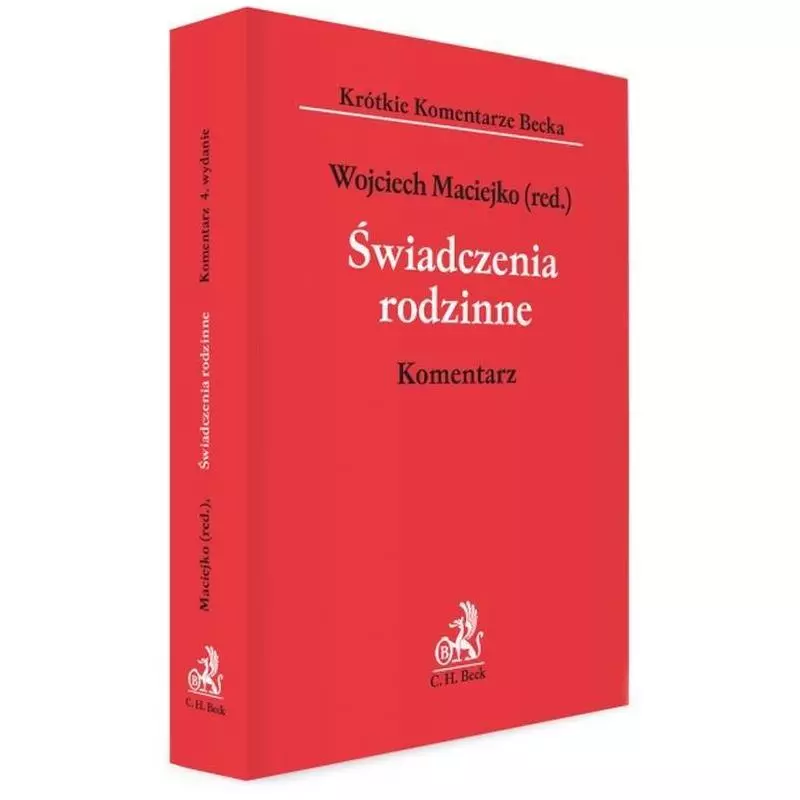 ŚWIADCZENIA RODZINNE. KOMENTARZ - C.H. Beck