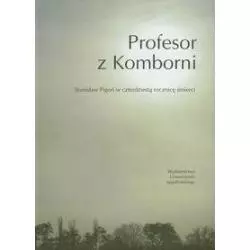 PROFESOR Z KOMBORNI Krzysztof Fiołek - Wydawnictwo Uniwersytetu Jagiellońskiego