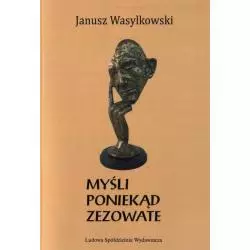 MYŚLI PONIEKĄ ZEZOWATE Janusz Wasylkowski - LSW