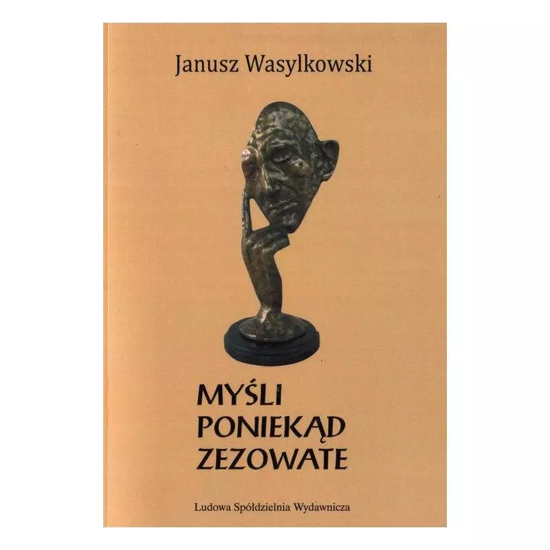 MYŚLI PONIEKĄ ZEZOWATE Janusz Wasylkowski - LSW
