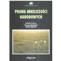 PRAWA MNIEJSZOŚCI NARODOWYCH Teresa Gardocka, Jacek Sobczak - Adam Marszałek