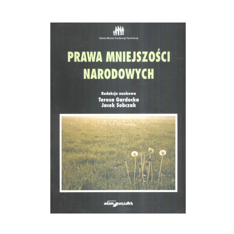 PRAWA MNIEJSZOŚCI NARODOWYCH Teresa Gardocka, Jacek Sobczak - Adam Marszałek