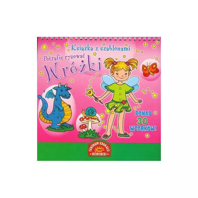KSIĄŻKA Z SZABLONAMI POTRAFIĘ RYSOWAĆ WRÓŻKI - Papilon KSIĄŻKA Z SZABLONAMI POTRAFIĘ RYSOWAĆ WRÓŻKI - Papilon