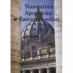 NUNCJATURA APOSTOLSKA W RZECZYPOSPOLITEJ - Święty Wojciech