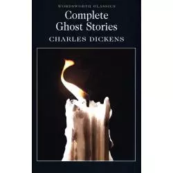COMPLETE GHOST STORIES Charles Dickens - Wordsworth