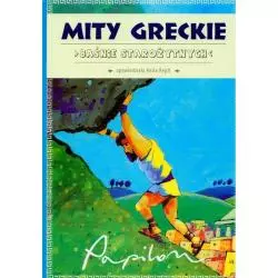 MITY GRECKIE BASNIE STAROŻYTNYCH Anita Rejch - Papilon