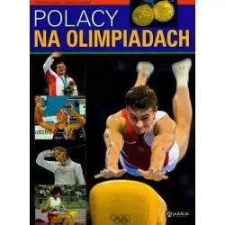 POLACY NA OLIMPIADACH Wojciech Lipoński, Seweryn Lipoński - Publicat