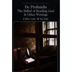 DE PROFUNDIS THE BALLAD OF READING GAOL & OTHER WRITINGS Oscar Wilde - Wordsworth