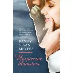 BEZPIECZNE KŁAMSTWA Randy Susan Meyers - Muza