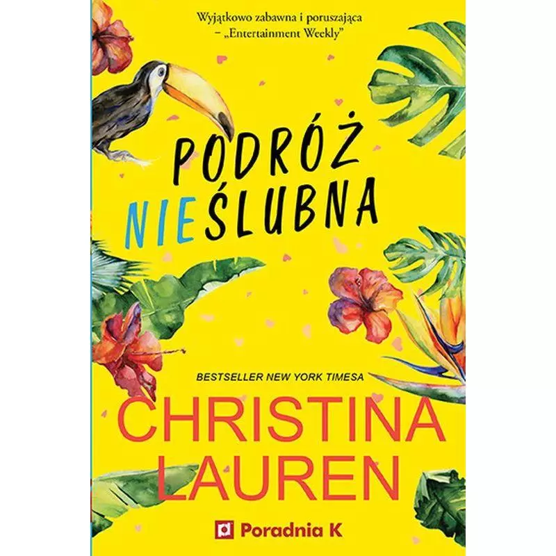 PODRÓŻ NIEŚLUBNA Christina Lauren - Poradnia K