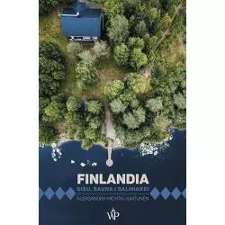 FINLANDIA SISU SAUNA I SALMIAKKI Aleksandra Michta-Juntunen - Poznańskie