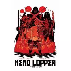 HEAD LOPPER I RYCERZE VENORII 3 Andrew Maclean, Jordie Bellaire - Non Stop Comics