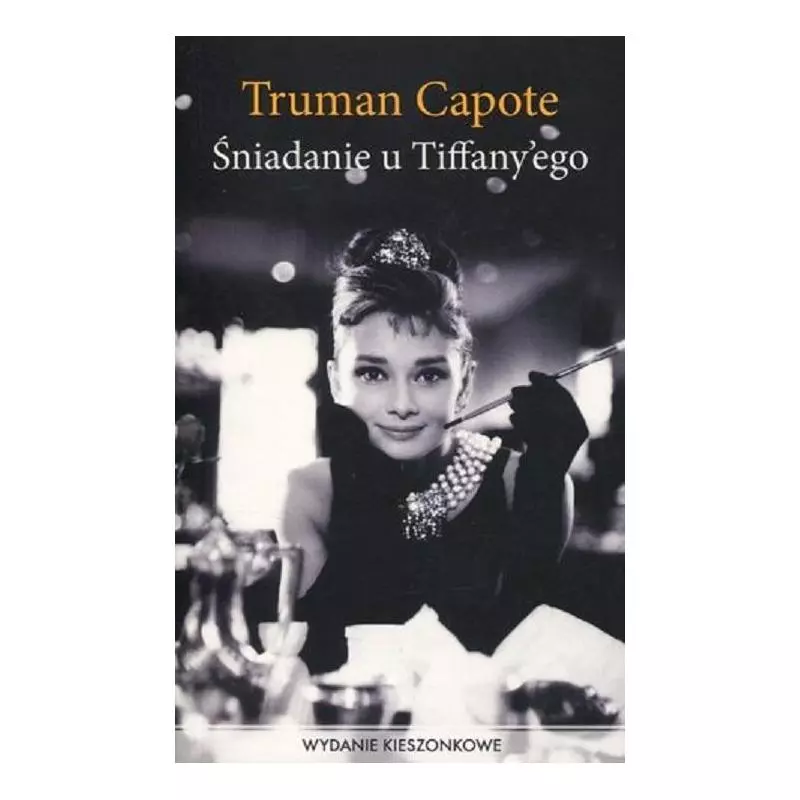 ŚNIADANIE U TIFFANYEGO Truman Capote - Albatros