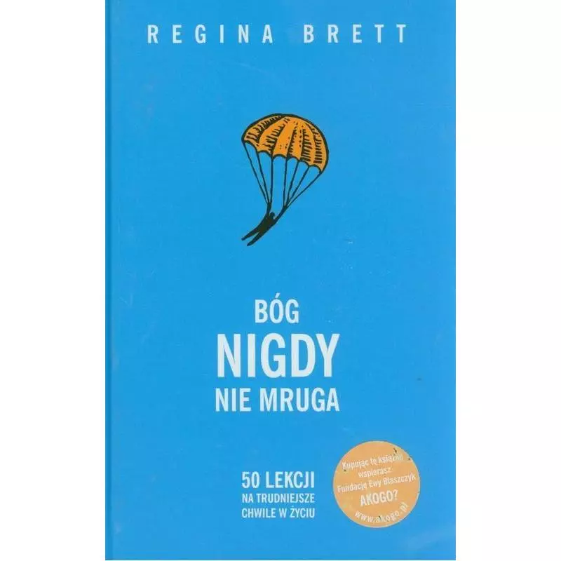 BÓG NIGDY NIE MRUGA Regina Brett - Insignis