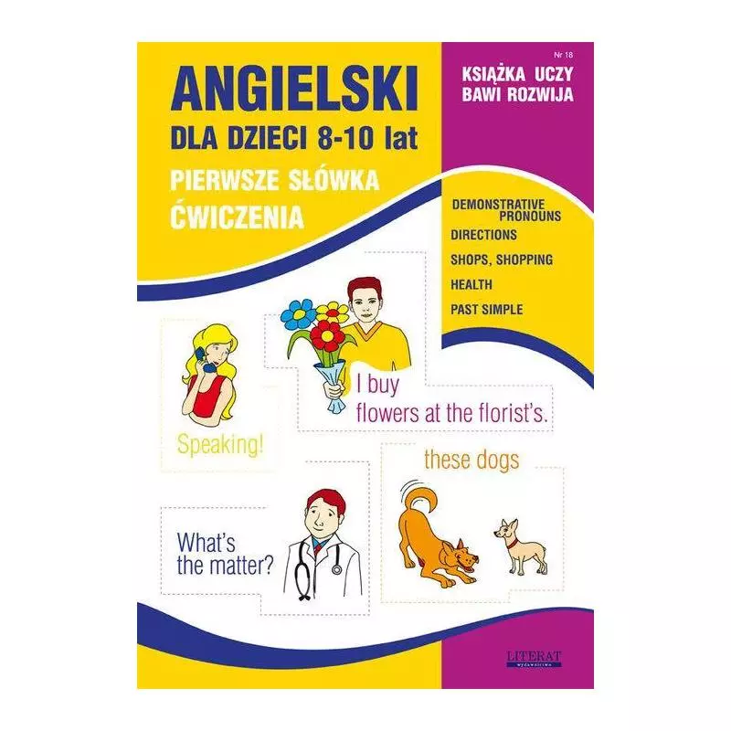 ANGIELSKI DLA DZIECI 8-10 LAT PIERWSZE SŁÓWKA - Literat