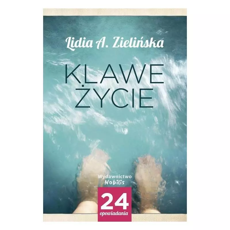 KLAWE ŻYCIE Lidia A. Zielińska - Nobilis