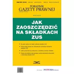 JAK ZAOSZCZEDZIĆ NA SKŁADKACH ZUS - Infor