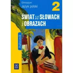 ŚWIAT W SŁOWACH I OBRAZACH 2 PODRĘCZNIK Witold Bobiński - WSiP