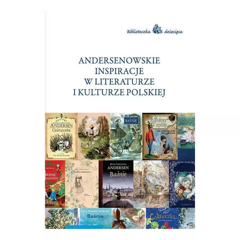 ANDERSENOWSKIE INSPIRACJE W LITERATURZE I KULTURZE POLSKIEJ - Wydawnictwo Naukowe UMK