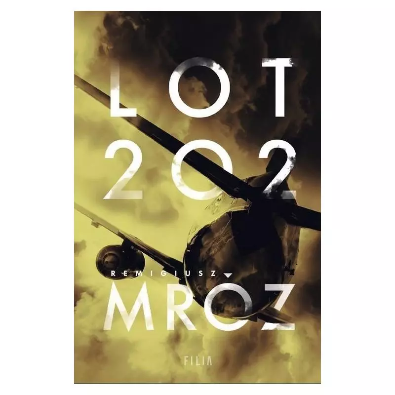 LOT 202 Remigiusz Mróz - Filia