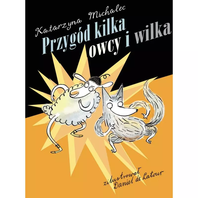 PRZYGÓD KILKA OWCY I WILKA Katarzyna Michalec - Muza