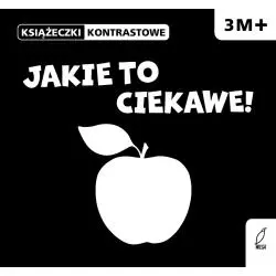 JAKIE TO CIEKAWE! KSIĄŻECZKI KONTRASTOWE 3M+ Krystyna Bardos - Wilga