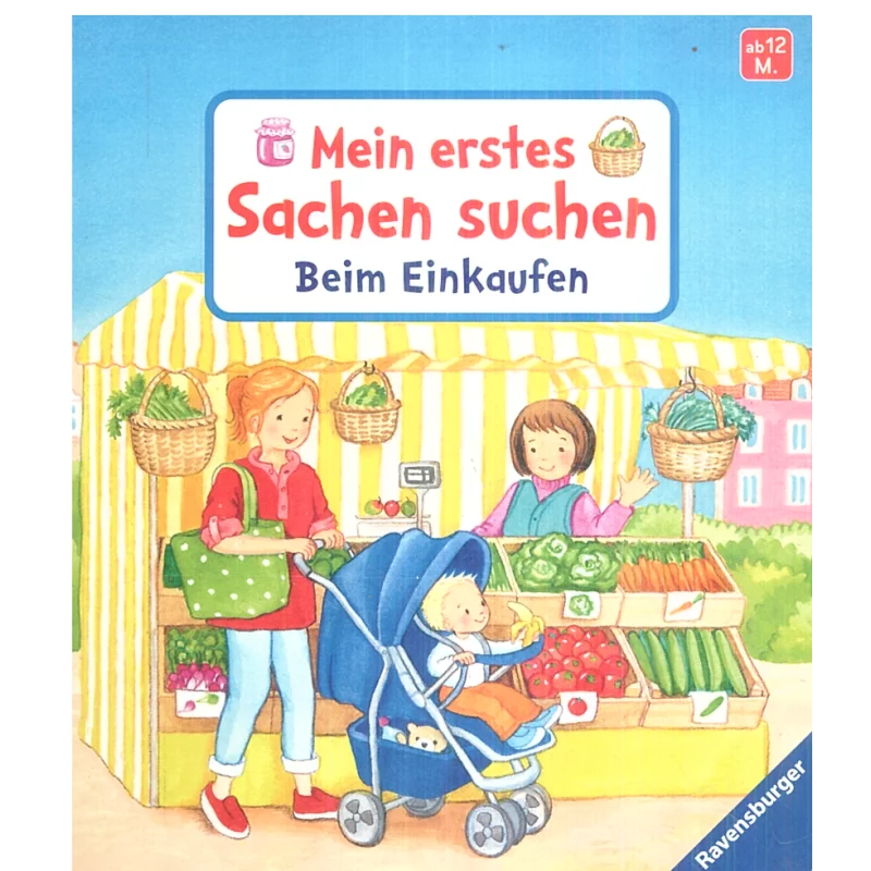 MEIN ERSTES SACHEN SUCHEN BEIM EINKAUFEN 12M+ Sandra Grimm - Ravensburger