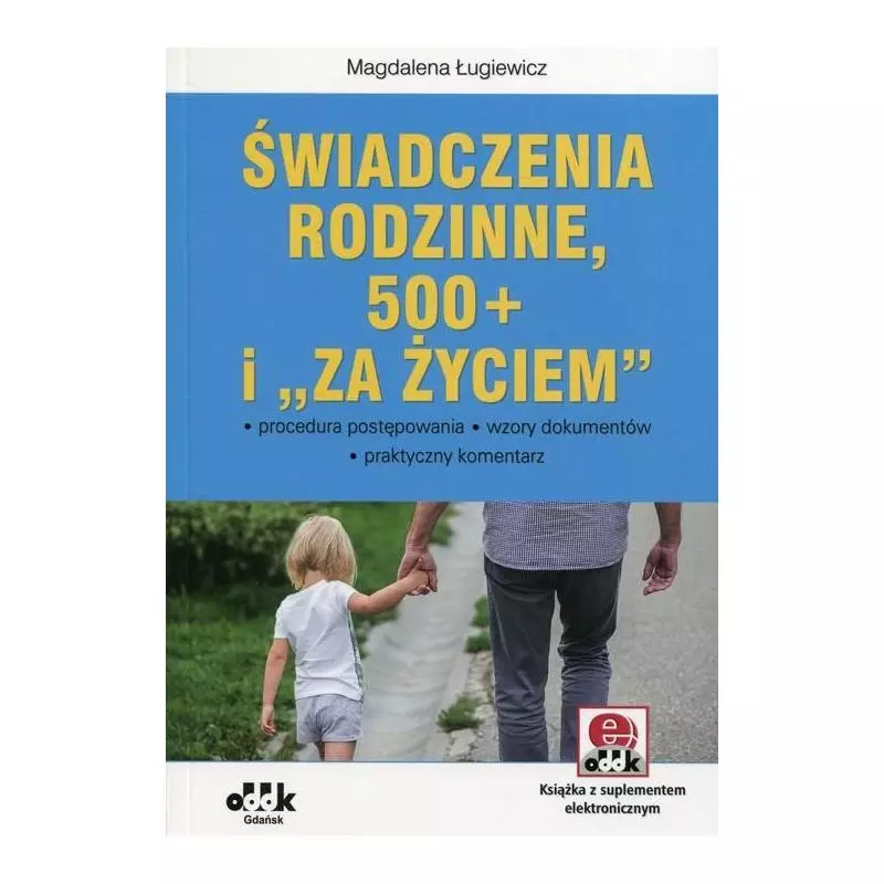 ŚWIADCZENIE RODZINNE, 500+ I ZA ŻYCEIM Magdalena Ługiewicz - ODDK