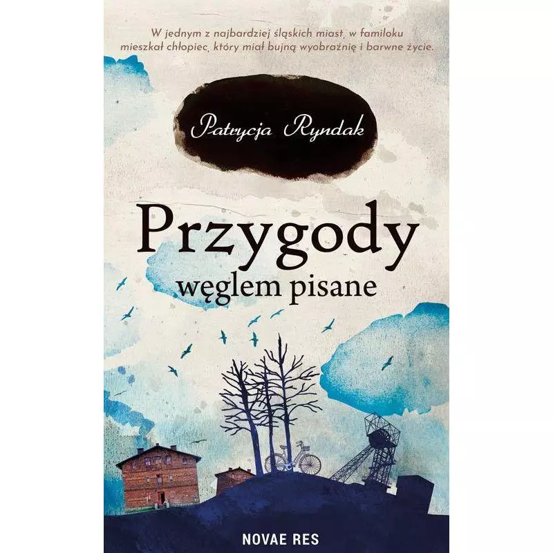 PRZYGODY WĘGLEM PISANE Patrycja Ryndak - Novae Res