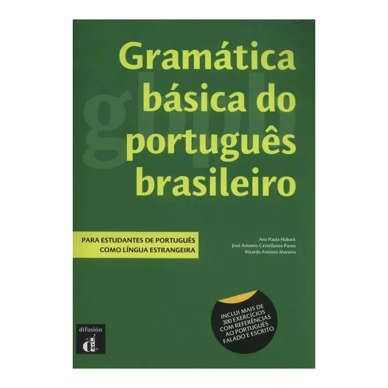 GRAMATICA BASICA DO PORTUGUES BRASILEIRO Ana Paula Huback - Difusion